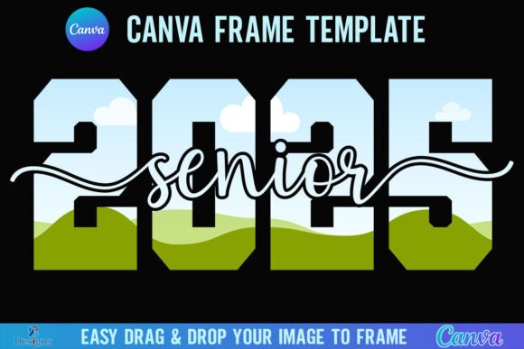 Senior 2025 Canva Frame: Elevate Your Class of 2025 Graphics