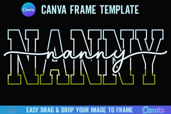 Unpacking the Nanny Canva Frame Varsity Grandma Script